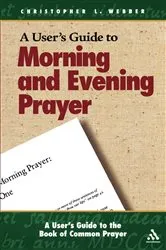 Book cover of A User's Guide to the Book of Common Prayer by Christopher L. Webber