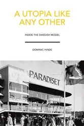 Book cover of A Utopia Like Any Other by Dominic Hinde