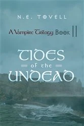Book cover of A Vampire Trilogy: Tides of the Undead by N. E. Tovell