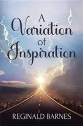 Book cover of A Variation of Inspiration by Reginald Barnes