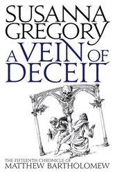 Book cover of A Vein Of Deceit by Susanna Gregory