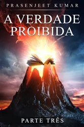 Book cover of A Verdade Proibida by Prasenjeet Kumar