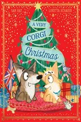 Book cover of A Very Corgi Christmas by Sam Hay