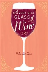 Book cover of A Very Nice Glass of Wine by Helen McGinn