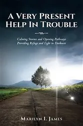 Book cover of A Very Present Help In Trouble by Marilyn James