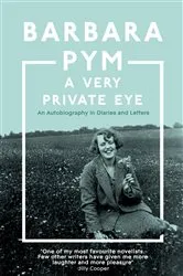 Book cover of A Very Private Eye by Barbara Pym