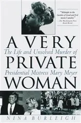 Book cover of A Very Private Woman by Nina Burleigh