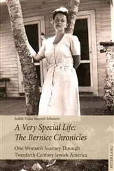 Book cover of A Very Special Life: The Bernice Chronicles by Judith Tydor Baumel-Schwartz