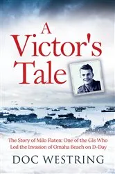 Book cover of A Victor's Tale: The Story of Milo Flaten by Unknown
