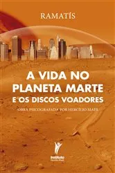 Book cover of A vida no planeta Marte e os discos voadores by Hercílio Maes