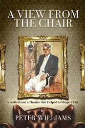 Book cover of A View from the Chair by Peter Williams