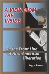 Book cover of A View from the Inside by Reggie Brown