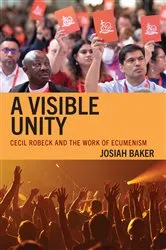 Book cover of A Visible Unity by Josiah Baker