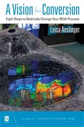Book cover of A Vision for Conversion by Leisa Anslinger