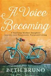 Book cover of A Voice Becoming by Beth Bruno
