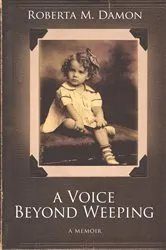 Book cover of A Voice Beyond Weeping by Roberta Damon