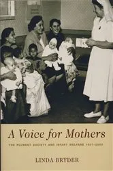 Book cover of A Voice for Mothers by Linda Bryder