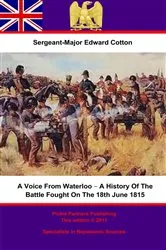 Book cover of A Voice From Waterloo – A History Of The Battle Fought On The 18th June 1815 by Unknown