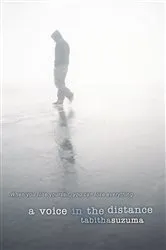 Book cover of A Voice in the Distance by Tabitha Suzuma