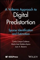 Book cover of A Volterra Approach to Digital Predistortion by Carlos Crespo-Cadenas