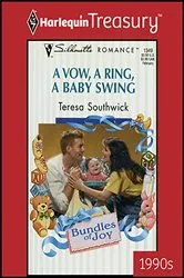 Book cover of A VOW, A RING, A BABY SWING by Teresa Southwick