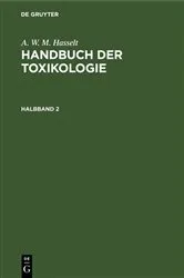 Book cover of A. W. M. Hasselt: Handbuch der Toxikologie. Halbband 2 by Th. Husemann
