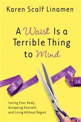 Book cover of A Waist Is a Terrible Thing to Mind by Unknown