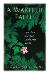 Book cover of A Wakeful Faith by J. Marshall Jenkins