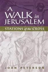 Book cover of A Walk in Jerusalem by John Peterson