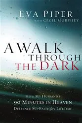 Book cover of A Walk Through the Dark by Eva Piper