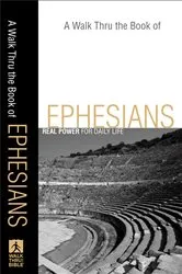 Book cover of A Walk Thru the Book of Ephesians (Walk Thru the Bible Discussion Guides) by Baker Publishing Group