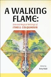 Book cover of A Walking Flame by Ithell Colquhoun