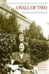 Book cover of A Wall of Two by Henia Karmel