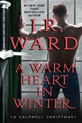Book cover of A Warm Heart in Winter by J.R. Ward