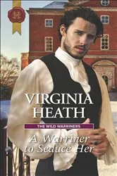 Book cover of A Warriner to Seduce Her by Virginia Heath