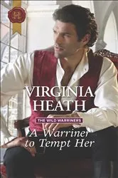 Book cover of A Warriner to Tempt Her by Virginia Heath