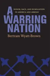 Book cover of A Warring Nation by Bertram Wyatt-Brown