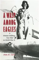 Book cover of A Wasp Among Eagles by Ann Carl