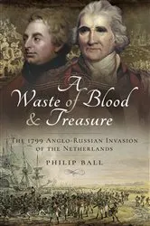 Book cover of A Waste of Blood & Treasure by Philip Ball