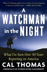 Book cover of A Watchman in the Night by Cal Thomas
