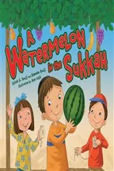 Book cover of A Watermelon in the Sukkah by Sylvia A. Rouss