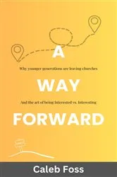 Book cover of A Way Forward by Caleb Foss