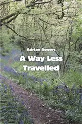 Book cover of A Way Less Travelled by Adrian Rogers