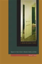 Book cover of A Weak Messianic Power by Michael G. Levine