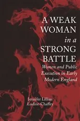 Book cover of A Weak Woman in a Strong Battle by Jennifer Lillian Lodine-Chaffey