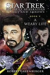 Book cover of A Weary Life by Robert Greenberger