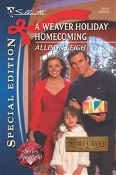 Book cover of A Weaver Holiday Homecoming by Allison Leigh