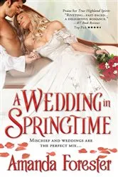 Book cover of A Wedding in Springtime by Amanda Forester