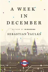 Book cover of A Week in December by Sebastian Faulks