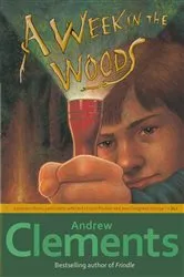Book cover of A Week in the Woods by Andrew Clements